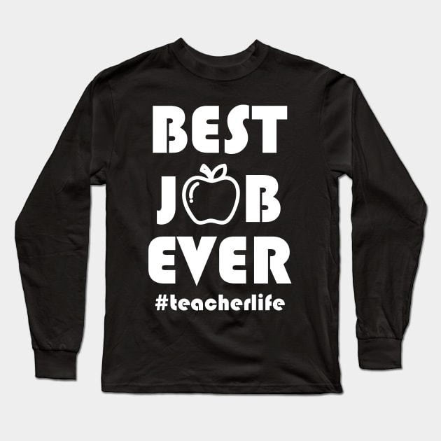 Best job ever Long Sleeve T-Shirt by MadebyTigger